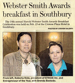 Roberta Nole won the Harold Webster Smith 2011 Entrepreneur of the Year Award given by the Waterbury Chamber of Commerce